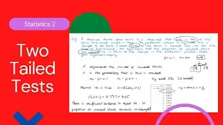Two-tailed tests (Edexcel IAL S2 7.4)
