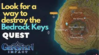 Look for a way to destroy the Bedrock Keys Genshin Impact | Surreptitious seven star seal sundering