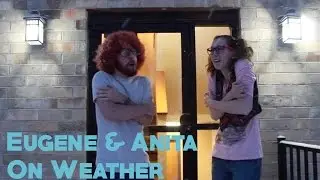 Cousin Eugene and Aunt Anita on Weather