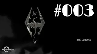 Skyrim 003 - Greybeards Know Da Way (No Commentary)