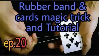 Rubber band & cards magic trick & Tutorial ep.20 🔥