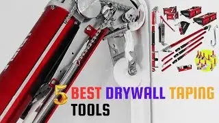 Best Drywall Taping Tools in 2024 [Don’t buy one before watching this]