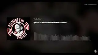 Episode 92: Resident Evil: The Bioterrorism Era