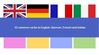 10 common verbs in English, German, French and Italian #learngerman #learnfrench #learnitalian