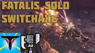 Fatalis Solo - Switchaxe [Monster Hunter World: Iceborne]