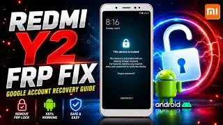 How To Unlock Redmi Y2 FRP Lock 🔓 | Redmi Y2 FRP Bypass Without PC 2026