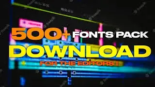 Unlock Your Creativity with 500+ Font Packs for Editors!