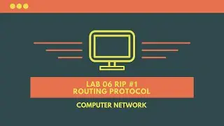 COMPUTER NETWORK : EP20 Routing Protocol (RIP) #1