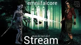 Dead by Daylight...смерть это не выход!!!ДБД!DBD!