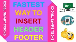 Very Quick Smart Tricks to Insert Header and Footer in Excel