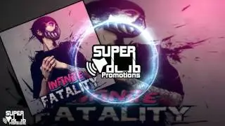 [EDM] INF1N1TE - Fatality (FREE DOWNLOAD)