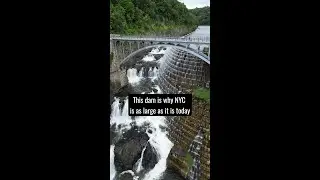 This dam is why NYC is as large as it is today
