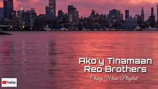 Reo Brother-Ako'y Tinamaan| Lyrics🎧🎵
