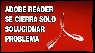 ERROR - POR QUE NO ABRE ARCHIVOS PDF - SOLUCIÓN FACIL