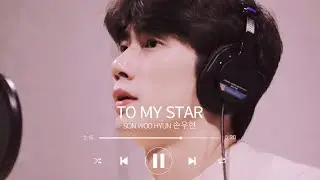 Son Woo Hyun - To My Star OST Making Edit Short Clip 손우현 투마이스타