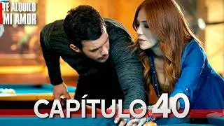 Te Alquilo Mi Amor - Capítulo 40 Completo en Español - Serie Turca Doblada al Español | Kiralık Aşk
