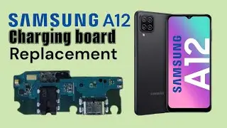 SAMSUNG A12 CHARGING BOARD REPLACEMENT | HOW TO CHANGE SAMSUNG A12 CHARGING BOARD 