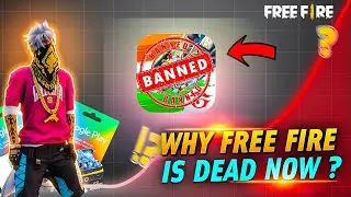 WHY FREE FIRE 🔥 IS DEAD NOW ? 🤯 | Garena Free Fire