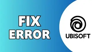 (FIXED) Ubisoft Connect Has Detected an Unrecoverable Error and Must Shut Down