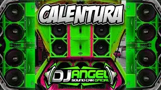 🚨CAR AUDIO🚨 Calentura X Dj Angel Sound Car Oficial