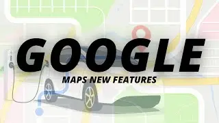 Google Maps New Features | Find EV charging stations with Google Maps | Tech Thread