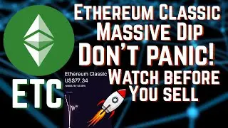 ETHEREUM CLASSIC MASSIVE DIP | DON'T PANIC - HUGE NEWS UPDATE, PRICE PREDICTIONS & HOW TO PLAY ETC