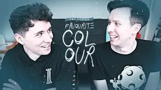 Dan & Phil | Favourite colour [HBD CORINA!]