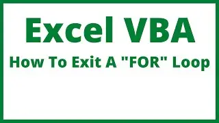 Excel VBA - How To Exit A 