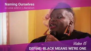 'Define: BLACK' Means We're One