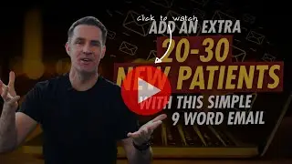 Add an extra 20-30 new patients with this simple 9 word email