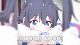 Ocean Eyes  || Sped Up Edit Audio