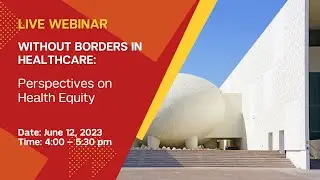 Without Borders in Healthcare: Perspectives on Health Equity