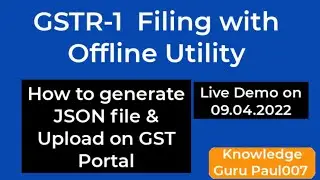 How to generate JSON file and upload on GST Portal I gstr 1 offline utility new version
