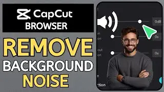 How to Remove Background Noise in CapCut PC (2025)