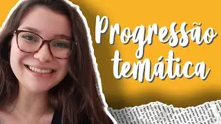 PROGRESSÃO TEMÁTICA  - COM TEMA CONSTANTE | PARTE II