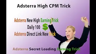 adsterra earning tricks 2023 || adsterra direct link earning trick $150 || adsterra high cpm