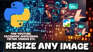 How to Resize Any Image in Python