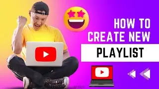How to Create Playlist On YouTube Channel in 2023  @B7Tech