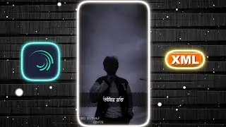 TOBE TAI JODI HOY KORI NAKO BHOY 🖤🥀 XML FILE 📁 ALIGHT MOTION xml by @bgsurajeditz  #alightmotion