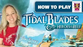 Tidal Blades Heroes of the Reef: How to Set Up and Play