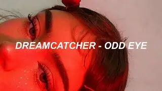 Dreamcatcher(드림캐쳐) 'Odd Eye' Easy Lyrics