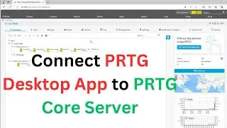 How to connect PRTG Desktop app to PRTG Core Server