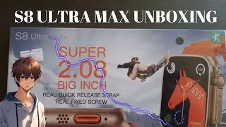 S8 Ultra Max Smart Watch Unboxing 2024 | Unboxing S8 Ultra Max Smart Watch