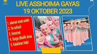 LIVE ASSHOIMA GAYAS 19 OKTOBER 2023