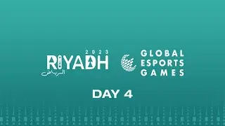 Global Esports Games - Riyadh 2023 - Day 4