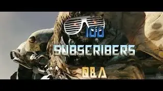 100 Subscribers Q&A Session (Closed)