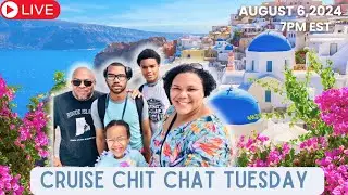 CHIT CHAT TUESDAY- Let's talk GREECE & traveling ABROAD! Plus Cruise Q & A
