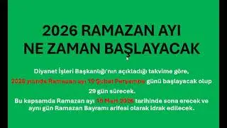 Ramazan Ayı Ne Zaman Başlıyor! Kaç Gün! 2026 Ramazan Ayı