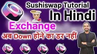 SushiSwap Tutorial in hindi 2021 : How to use Sushiswap Exchange |What is ShuShiswap? Complete Guide