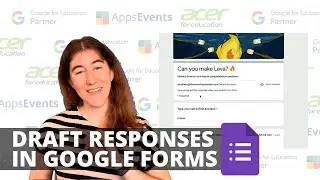 Draft responses in Google Forms I Tips & Tricks Episode 84